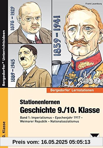 Stationenlernen Geschichte 9./10. Klasse - Band 1: Imperialismus - Epochenjahr 1917 - Weimarer Republik - Nationalsozialismus (Bergedorfer® Lernstationen)