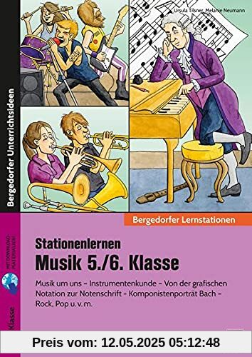 Stationenlernen Musik 5./6. Klasse: Musik um uns - Instrumentenkunde - Notation zur No tenschrift (Bergedorfer® Lernstationen)
