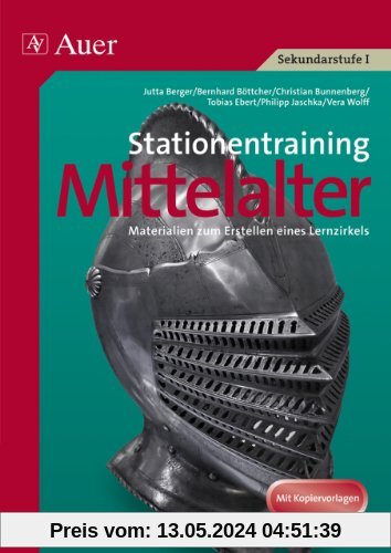 Stationentraining Mittelalter: Materialien zum Erstellen eines Lernzirkels (6. und 7. Klasse)