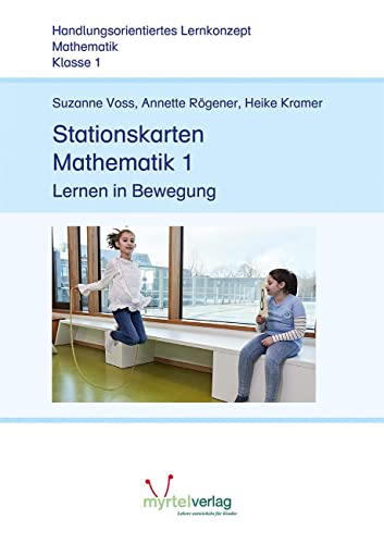 Stationskarten Mathematik 1: Lernen in Bewegung von Myrtel Verlag GmbH & Co. KG