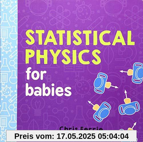 Statistical Physics for Babies (Baby University)