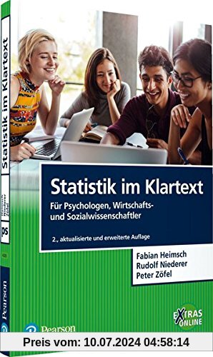 Statistik im Klartext: Für Psychologen, Wirtschafts- und Sozialwissenschaftler (Pearson Studium - Psychologie)
