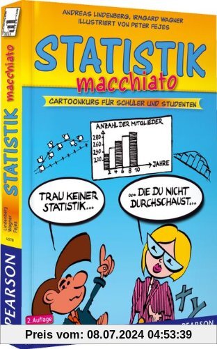 Statistik macchiato: Cartoonkurs für Schüler und Studenten (Pearson Studium - Scientific Tools)