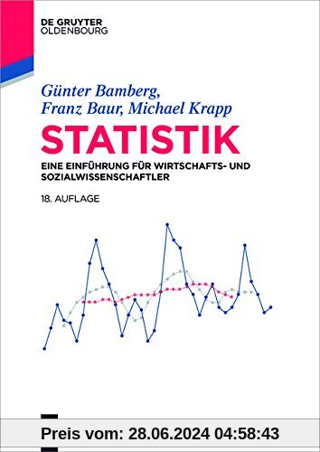 Statistik: Eine Einführung für Wirtschafts- und Sozialwissenschaftler (De Gruyter Studium)