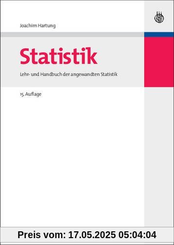 Statistik: Lehr- und Handbuch der angewandten Statistik Statistik: Lehr- und Handbuch der angewandten Statistik