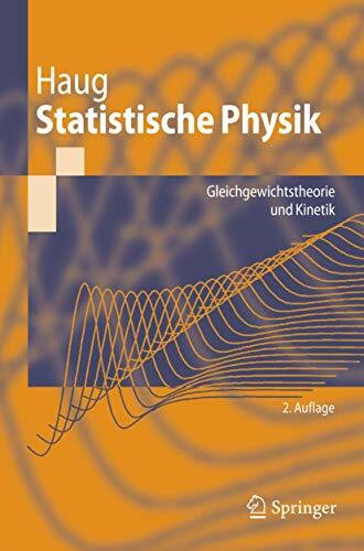 Statistische Physik: Gleichgewichtstheorie und Kinetik (Springer-Lehrbuch) (German Edition)