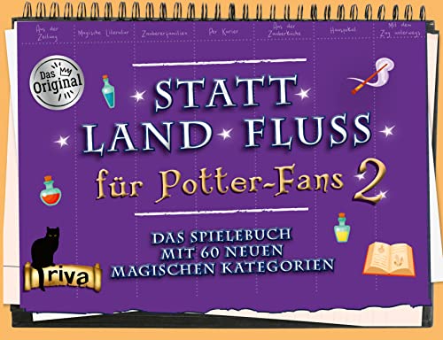 Statt Land Fluss für Potter-Fans 2: Das Spielebuch mit 60 neuen magischen Kategorien. Teil 2 der zauberhaften Stadt-Land-Fluss-Variante Harry-Potter- Fans Statt Land Fluss für Potter-Fans 2: Das Spielebuch mit 60 neuen magischen Kategorien. Teil 2 der zauberhaften Stadt-Land-Fluss-Variante Harry-Potter- Fans