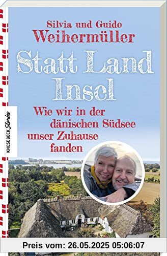 Statt Land Insel: Wie wir in der dänischen Südsee unser Zuhause fanden