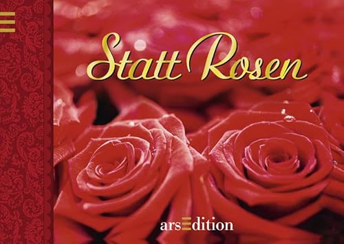 Statt Rosen