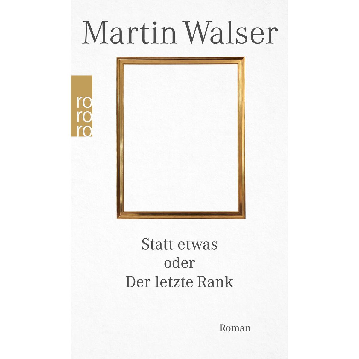 Statt etwas oder Der letzte Rank von Rowohlt Taschenbuch