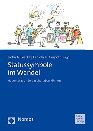 Statussymbole im Wandel: Haben, was andere nicht haben können von Nomos