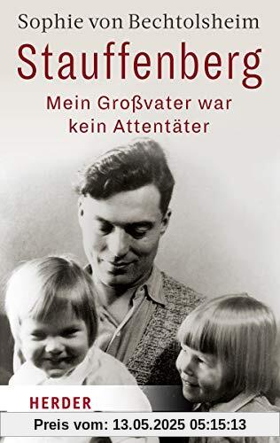 Stauffenberg - mein Großvater war kein Attentäter