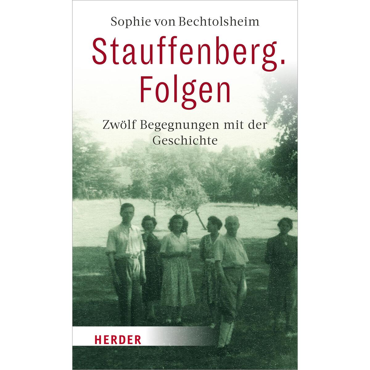 Stauffenberg. Folgen von Herder Verlag GmbH