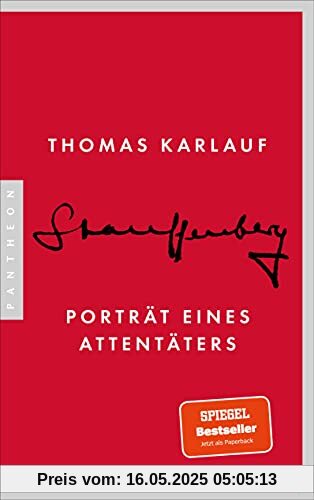 Stauffenberg: Porträt eines Attentäters