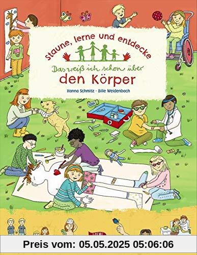 Staune, lerne und entdecke - Das weiß ich schon über den Körper: Bilderbuch über den menschlichen Körper ab 3 Jahre (Naturkind - garantiert gut!)