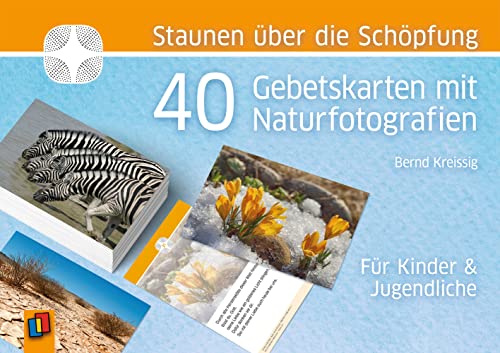 Staunen über die Schöpfung – 40 Gebetskarten mit Naturfotografien: Für Kinder & Jugendliche von Verlag An Der Ruhr