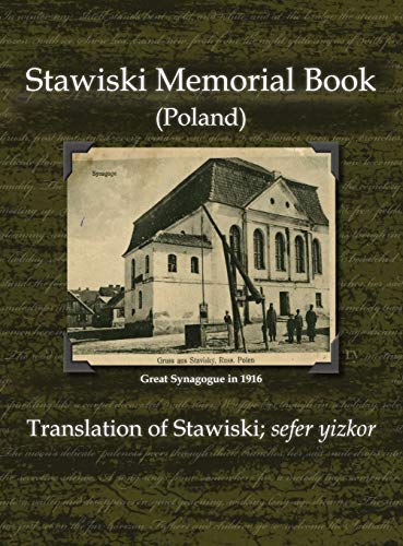 Stawiski Memorial Book (Poland) - Translation of Stawiski; Sefer Yizkor von Ingramcontent