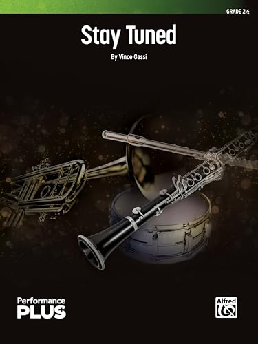 Stay Tuned: Conductor Score & Parts (Alfred Concert Band - Performanceplus+) von Alfred Music Co