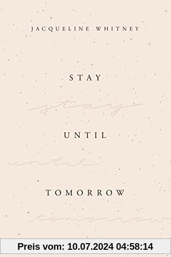 Stay Until Tomorrow