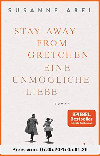 Stay away from Gretchen: Eine unmögliche Liebe – Roman | Der große SPIEGEL-Bestseller jetzt im Taschenbuch (Die Gretchen-Reihe, Band 1)