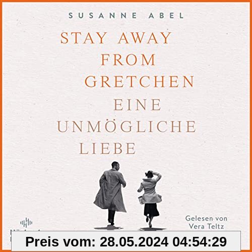 Stay away from Gretchen: Eine unmögliche Liebe: 2 CDs (Die Gretchen-Reihe, Band 1)