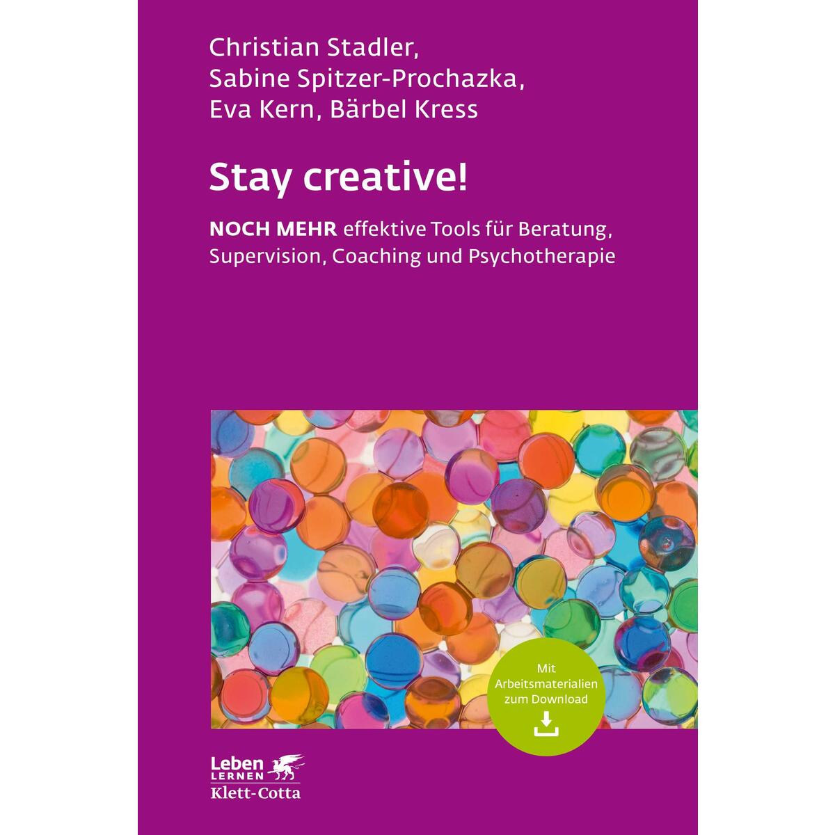 Stay creative! (Leben Lernen, Bd. 318) von Klett-Cotta Verlag