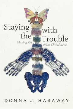 Staying with the Trouble von Academic Press