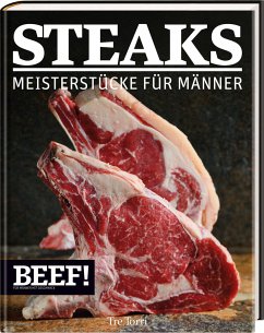 Steaks Meisterstücke für Männer von Tre Torri
