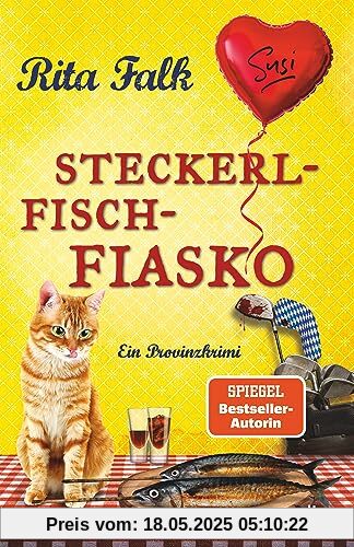 Steckerlfischfiasko: Ein Provinzkrimi | Endlich ist er wieder da: der Eberhofer Franz mit seinem neuesten Fall! (Franz Eberhofer, Band 12)