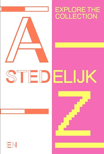 Stedelijk A-Z: Stedelijk Museum Amsterdam von König, Walther