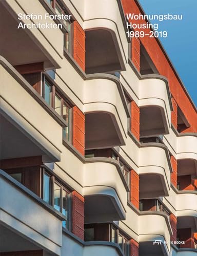 Stefan Forster Architekten: Wohnungsbau 1989–2019 von Park Books