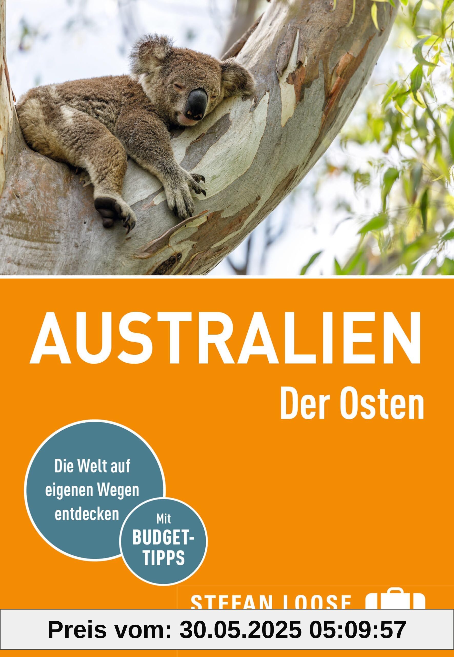 Stefan Loose Reiseführer Australien, Der Osten: mit Reiseatlas