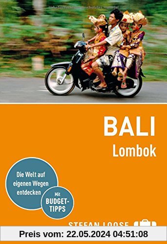 Stefan Loose Reiseführer Bali, Lombok: mit Reiseatlas