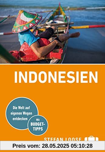 Stefan Loose Reiseführer Indonesien: mit Reiseatlas Stefan Loose Reiseführer Indonesien: mit Reiseatlas