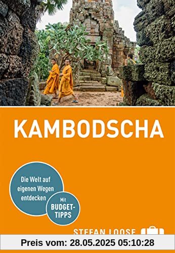 Stefan Loose Reiseführer Kambodscha: mit Reiseatlas (Stefan Loose Travel Handbücher)
