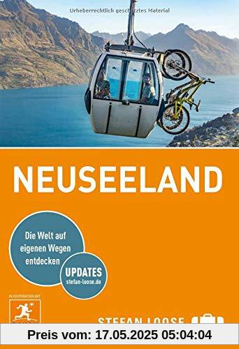 Stefan Loose Reiseführer Neuseeland: mit Reiseatlas