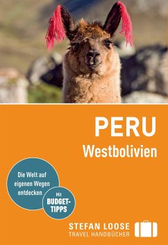 Stefan Loose Reiseführer Peru, Westbolivien (eBook, PDF) von Dumont Reise Vlg GmbH + C