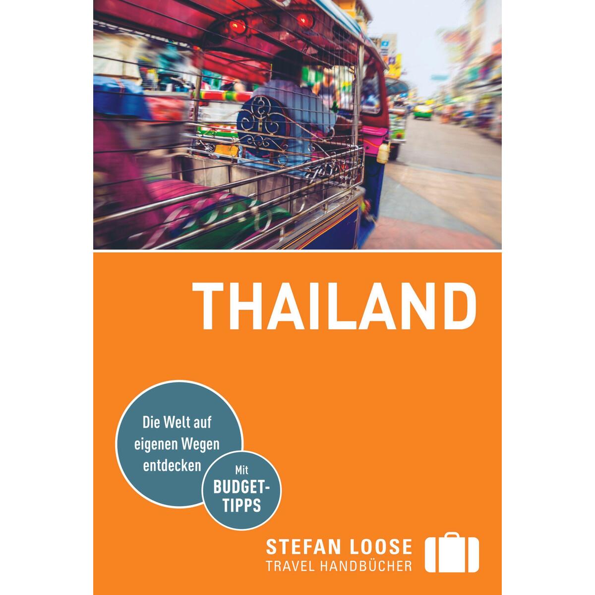 Stefan Loose Reiseführer Thailand Stefan Loose Reiseführer Thailand von Dumont Reise Vlg GmbH + C