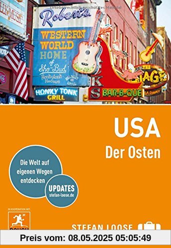 Stefan Loose Reiseführer USA, Der Osten: mit Reiseatlas