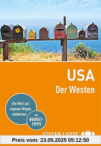 Stefan Loose Reiseführer USA, Der Westen: mit Reiseatlas (Stefan Loose Travel Handbücher)