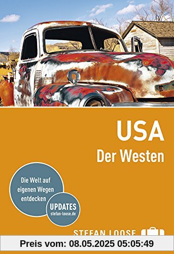Stefan Loose Reiseführer USA, Der Westen: mit Reiseatlas