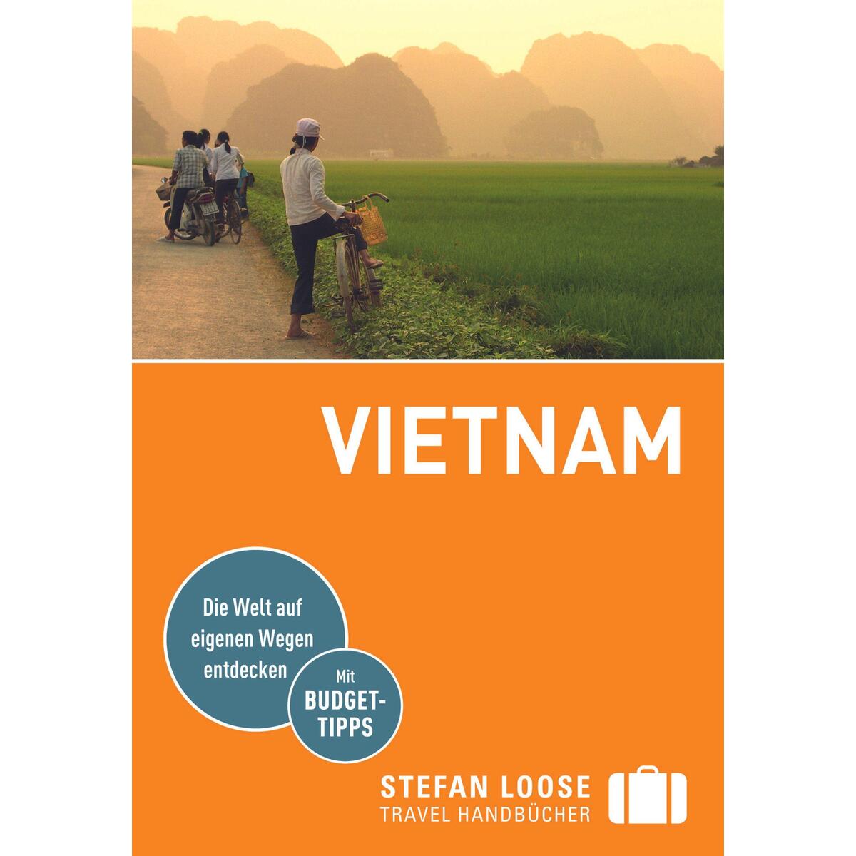 Stefan Loose Reiseführer Vietnam Stefan Loose Reiseführer Vietnam von Dumont Reise Vlg GmbH + C