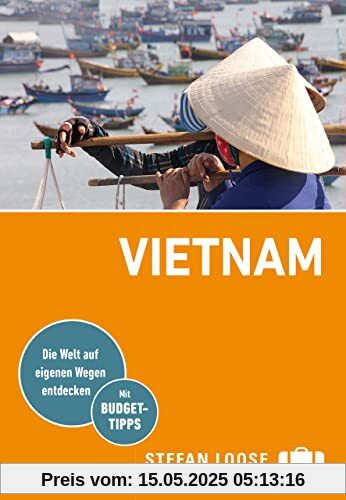 Stefan Loose Reiseführer Vietnam: mit Reiseatlas