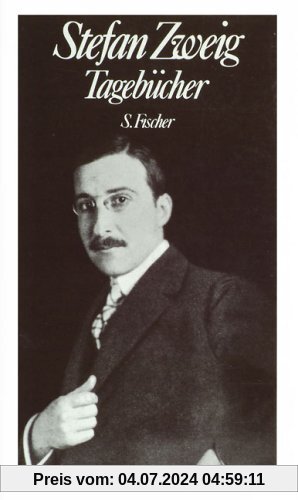 Stefan Zweig. Gesammelte Werke in Einzelbänden: Tagebücher