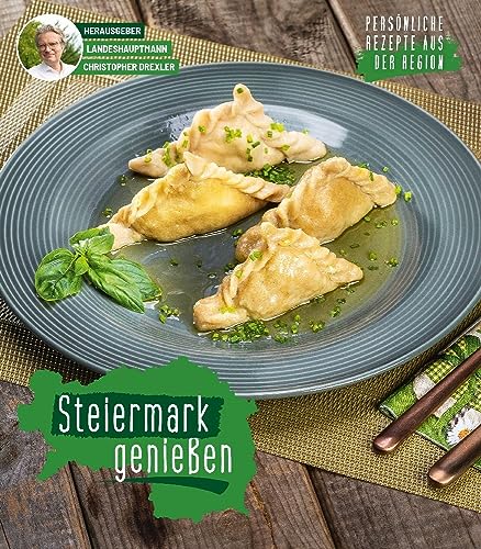 Steiermark genießen: Persönliche Rezepte aus der Region Steiermark genießen: Persönliche Rezepte aus der Region von Cadmos Verlag