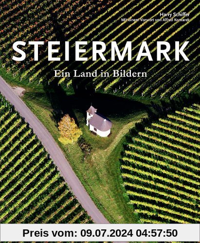 Steiermark: Ein Land in Bildern