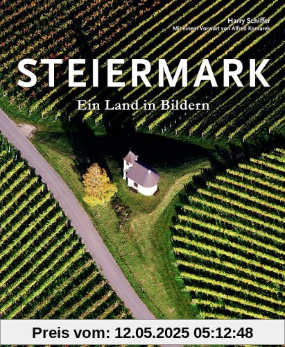 Steiermark: Ein Land in Bildern