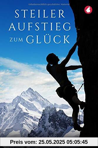 Steiler Aufstieg zum Glück