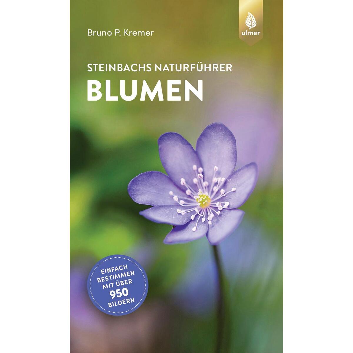 Steinbachs Naturführer Blumen von Ulmer Eugen Verlag
