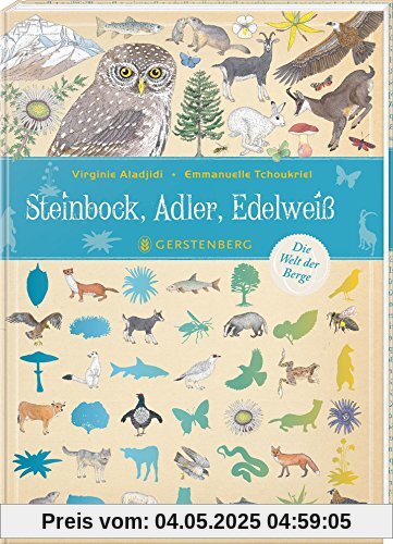 Steinbock, Adler, Edelweiß: Die Welt der Berge